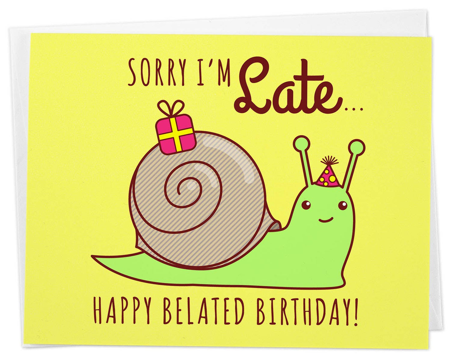 Sorry I'm Late Belated Birthday Card