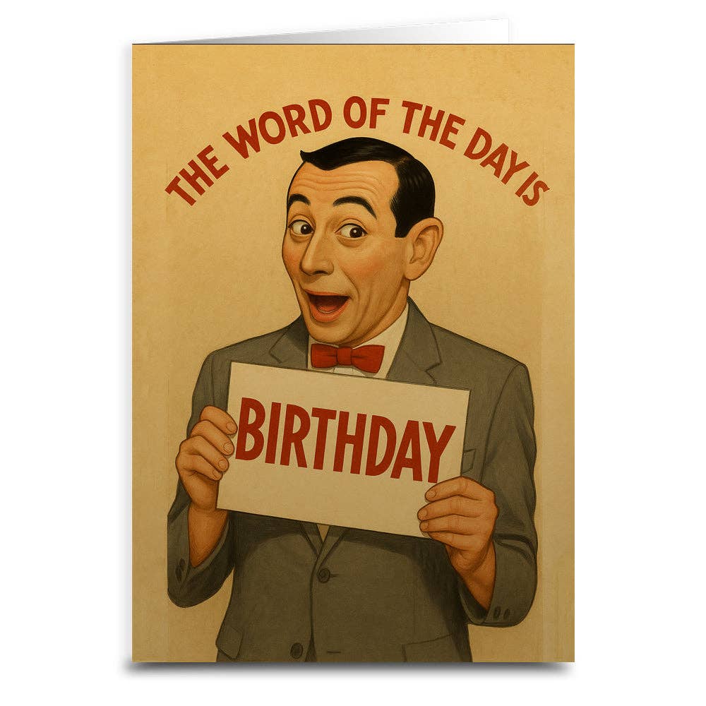 The Word of the Day is Birthday Greeting Card