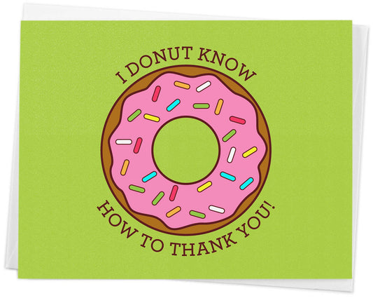 I Donut Know What I'd Do Without You Card