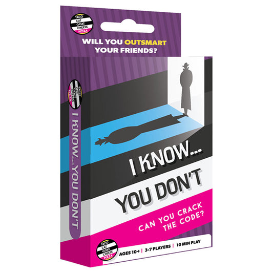 I Know You Don’t