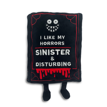 "I Like My Horrors Sinister & Disturbing" Book Plush