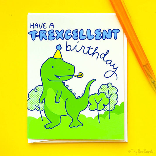 T-Rex Birthday Card "Have A T-Rexcellent Birthday!"