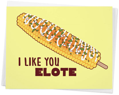 I Like You Elote Card