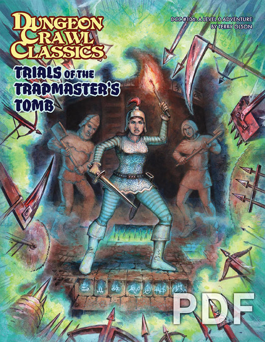Dungeon Crawl Classics #106: Trials of the Trapmaster’s Tomb
