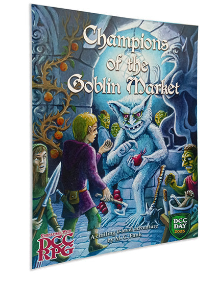 Champions of the Goblin Market, DCC Day Edition