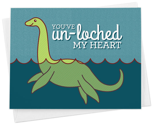 You've Un-Loched My Heart Card