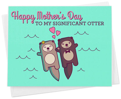 Cute Mothers Day Card for Wife "to my Significant Otter"