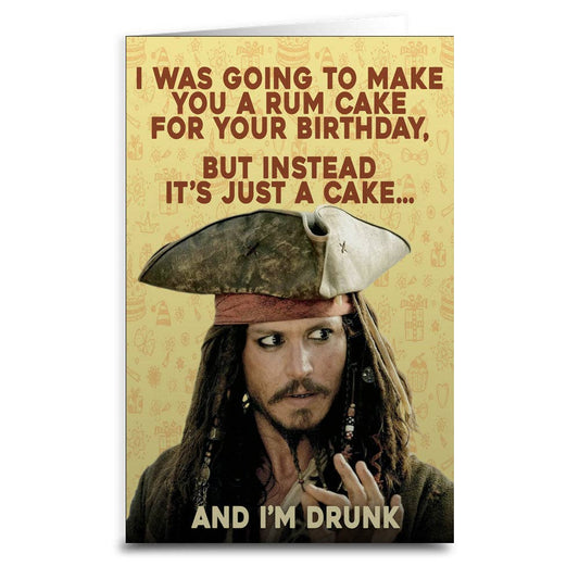 I Was Going to Make You a Rum Cake Birthday Card