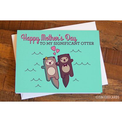 Cute Mothers Day Card for Wife "to my Significant Otter"