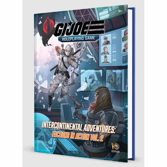 G.I. JOE (RPG): Intercontinental Adventures: Factions in Action (Vo. 2 Sourcebook)