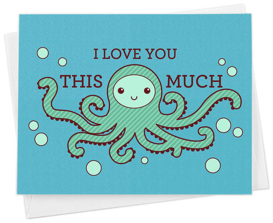 I Love You This Much Octopus Greeting Card